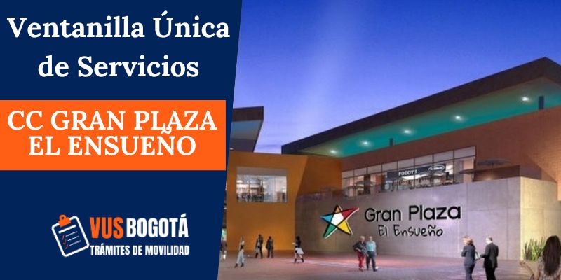 Sede Ventanilla 脷nica de Servicios Centro comercial gran plaza el ensue帽o